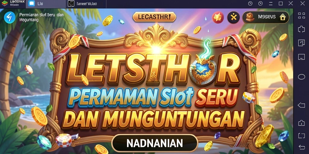 Tampilan gameplay LETSTHOR dengan berbagai tema slot yang menarik.